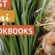 Find Your Best Thai Food Cookbook: Recipes & Guide | World’s Most Delicious Foods: Must-Try Dishes from Every Country