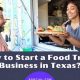 Start Your Dream: How to Start a Food Truck Business in Texas, TX! | World’s Most Delicious Foods: Must-Try Dishes from Every Country