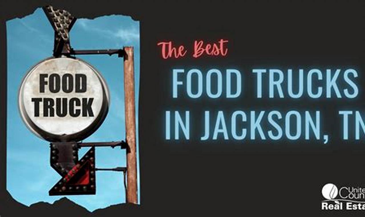 Find Local: Food Trucks Jackson TN Guide & More! World’s Most Delicious Foods: Must-Try Dishes from Every Country Find Local: Food Trucks Jackson TN Guide & More! | World’s Most Delicious Foods: Must-Try Dishes from Every Country