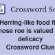 Decoding Herring-Like Fish Crosswords: Tips &amp; Tricks | World’s Most Delicious Foods: Must-Try Dishes from Every Country