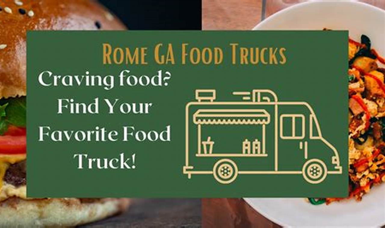 Best Food Trucks Near Rome GA: Mobile Eats & More | World’s Most Delicious Foods: Must-Try Dishes from Every Country