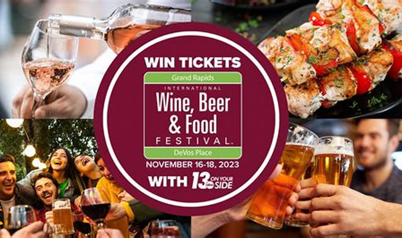 Grand Rapids Wine, Beer & Food Fest: Your Ultimate Guide | World’s Most Delicious Foods: Must-Try Dishes from Every Country