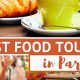 Top Best Paris Food Tours: A Culinary Adventure | World’s Most Delicious Foods: Must-Try Dishes from Every Country