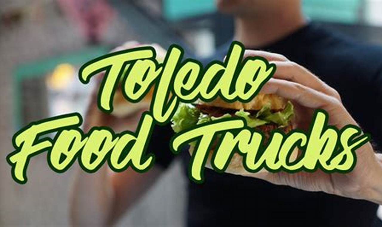 Toledo Ohio Food Truck Guide: Best Eats Near You! | World’s Most Delicious Foods: Must-Try Dishes from Every Country