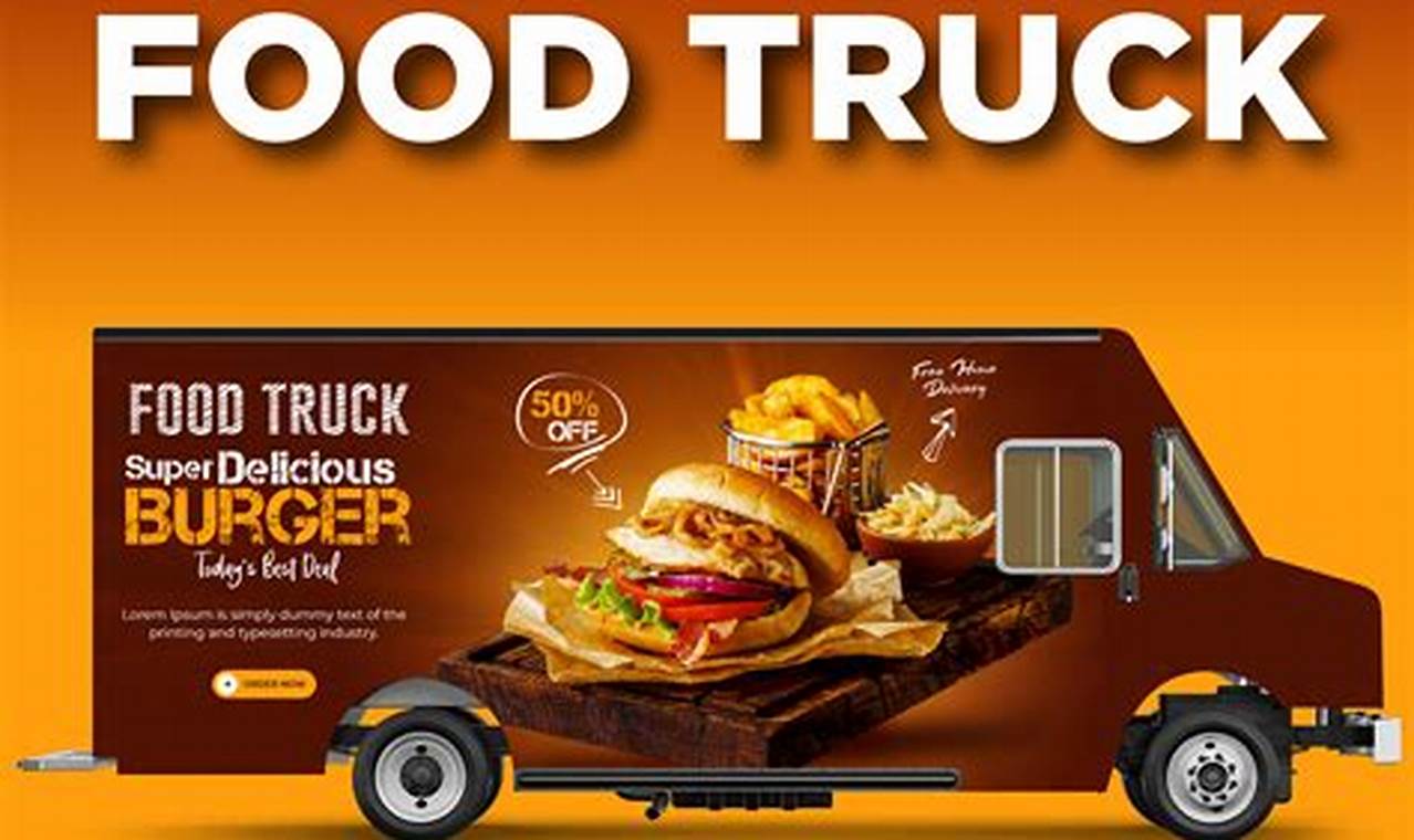 Mobile Billboard: Wrap Food Truck Designs That Sell! | World’s Most Delicious Foods: Must-Try Dishes from Every Country